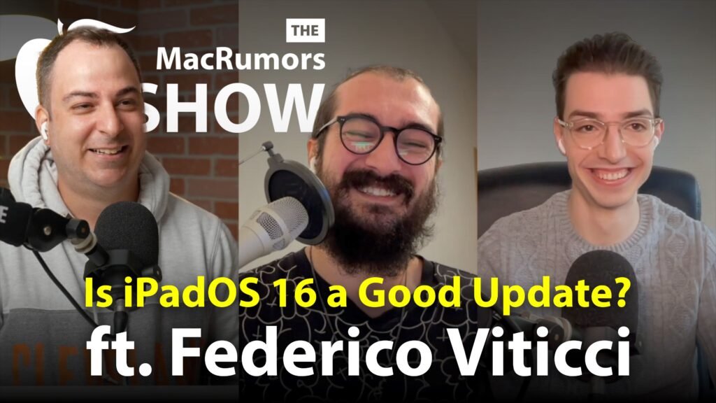 MacRumors cho thấy: iPadOS 16 có phải là một bản cập nhật tốt không?  ft. Federico Viticci